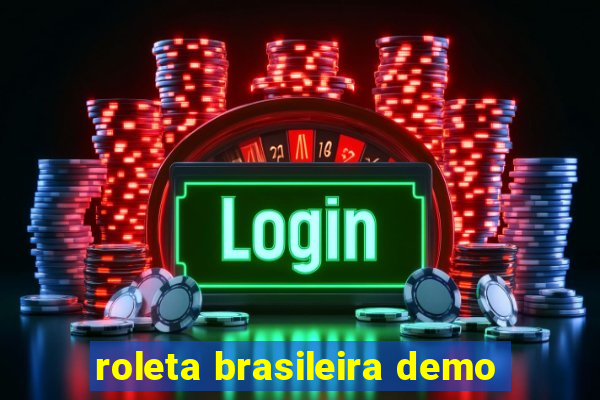 roleta brasileira demo